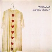American Thighs (Veruca Salt, 1994)