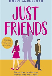 Just Friends (Holly McCulloch)