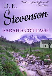 Sarah's Cottage (D. E. Stevenson)