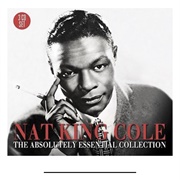 Nat King Cole - The Absolutely Essential Nat King Cole