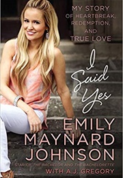 I Said Yes (Emily Maynard Johnson)