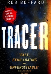 Tracer (Outer Earth #1) (Rob Boffard)