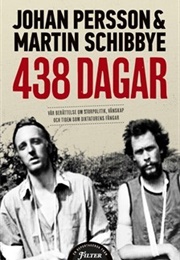 438 Dagar (Martin Schibbye &amp; Johan Persson)