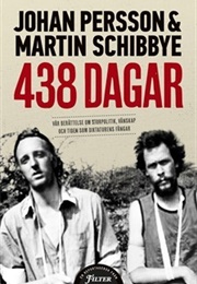 438 Dagar (Martin Schibbye & Johan Persson)