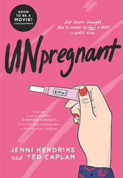 Unpregnant (Jenni Hendriks)