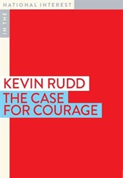 The Case for Courage (Kevin Rudd)
