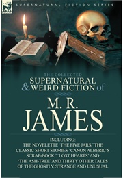 Supernatural & Weird Fiction of M. R. James (M. R. James)