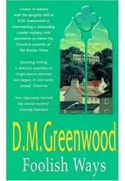 Foolish Ways (D.M. Greenwood)