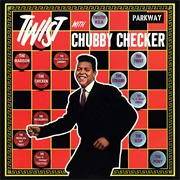 The Twist - Chubby Checker