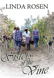 Sisters of the Vine (Linda Rosen)