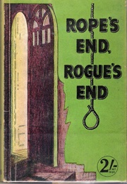 Rope&#39;s End, Rogue&#39;s End (E. C. R. Lorac)