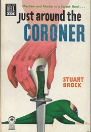Just Around the Coroner (Stuart Brock)