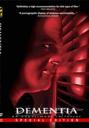 Dementia: An Experiment in Terror (2006)