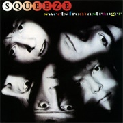 Squeeze - Sweets From a Stranger