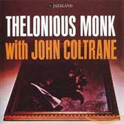 Thelonious Monk With John Coltrane - Thelonious Monk With John Coltrane