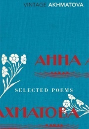 Selected Poems (Anna Akhmatova)