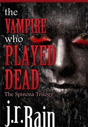 The Vampire Who Played Dead (J R Rain)