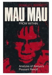 Mau Mau From Within (Don Barnett, Karari Njama)