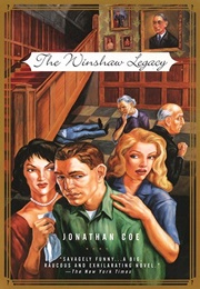 The Winshaw Legacy: Or, What a Carve Up! (Jonathan Coe)