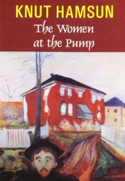 The Women at the Pump (Knut Hamsun)