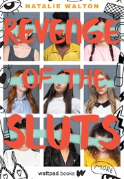 Revenge of the Sluts (Natalie Walton)