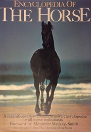 Encyclopedia of the Horse (Elwyn Hartley Edwards, Ed.)