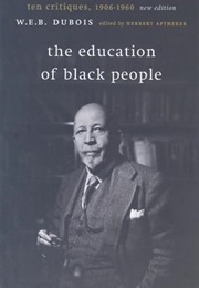 The Education of Black People (W.E.B. Du Bois)