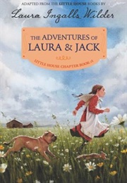 The Adventures of Laura and Jack (Laura Ingalls Wilder)