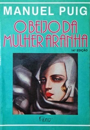 O Beijo Da Mulher Aranha (Manuel Puig)