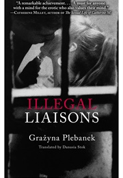 Illegal Liaisons (Grazyna Plebanek)