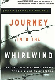 Journey Into the Wirldwind (Eugenia Semyonovna Ginzburg)