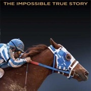 "The Impossible True Story"