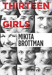 Thirteen Girls (Mikita Brottman)