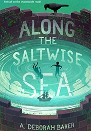 Along the Saltwise Sea (A Deborah Baker)