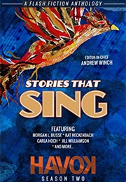 Stories That Sing (Havok Anthology)