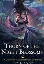 Thorn of the Night Blossoms (JC Kang)