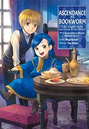 Ascendance of a Bookworm Vol. 4 (Miya Kazuki)