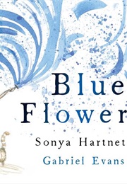 Blue Flower (Sonya Hartnett)