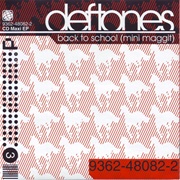Deftones - Back to School (Mini Maggot)