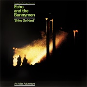 Echo and the Bunnymen - Shine So Hard