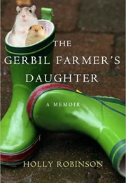 The Gerbil Farmer's Daughter (Holly Robinson)