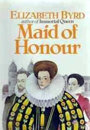 Maid on Honour (Elizabeth Byrd)