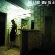 The Early November - The Room's Too Cold