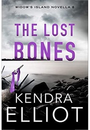The Lost Bones (Kendra Elliot)