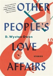 Other People's Love Affairs (D. Wystan Owen)