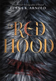 Red Hood (Elana K. Arnold)