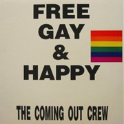 The Coming Out Crew - Free, Gay, & Happy