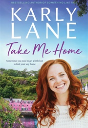 Take Me Home (Karly Lane)