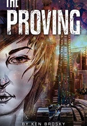 The Proving (Ken Brosky)
