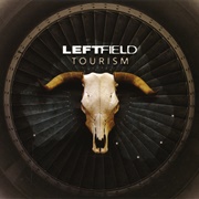 Leftfield - Tourism
